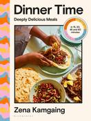 Dinner Time : Deeply Delicious Meals in 15, 30, 45 and 60 minutes image
