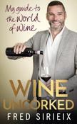 Wine Uncorked : My guide to the world of wine image