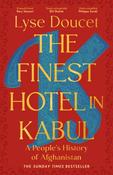 The Finest Hotel in Kabul : A People's History of Afghanistan image