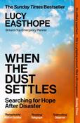 When the Dust Settles : The gripping behind-the-scenes story from the UK's top disaster planner -A SUNDAY TIMES BESTSELLER image