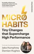 Micro-Habits : Tiny Changes That Supercharge High Performance