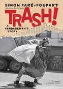 Trash! : A Garbageman's Story image
