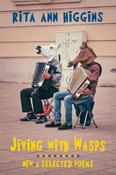 Jiving with Wasps : New &amp; Selected Poems image