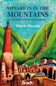 Minarets in the Mountains : A Journey into Muslim Europe image