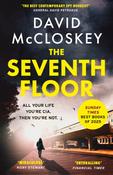 The Seventh Floor : Sunday Times Bestseller From Author of DAMASCUS STATION and co-host of hit podcast THE REST IS CLASSIFIED image