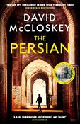 The Persian : From Bestselling Author of DAMASCUS STATION and co-host of hit podcast THE REST IS CLASSIFIED : 4 image