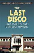 The Last Disco : The story of the Stardust tragedy image