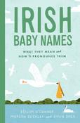Irish Baby Names : What they mean and how to pronounce them