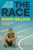 The Race : The inside track on the ruthless world of elite athletics image