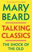 Talking Classics : THE INSTANT SUNDAY TIMES BESTSELLER image