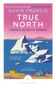True North: Travels in Arctic Europe image