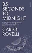 85 Seconds to Midnight : A Physicist's Argument Against Rearmament image