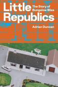 Little Republics: The Story of Bungalow Bliss image
