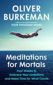 Meditations for Mortals : Four weeks to embrace your limitations and make time for what counts image