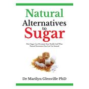 Natural Alternatives to Sugar by Marilyn Glenville image