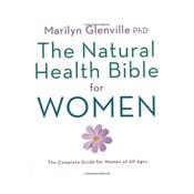 Natural Health Bible for Women by Marilyn Glenville image