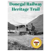 Donegal Railway Heritage Guide  - FREE, Just pay for the P&amp;amp;P image