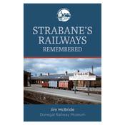 "Strabane's Railways Remembered" by Jim McBride image