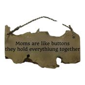 Bamboo Wooden Sign | Moms are like Buttons they Hold Everything Together ( BS01) - Duiske Glass Kilkenny