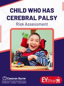 Child who has Cerebral Palsy Risk Assessment - Early Years Shop