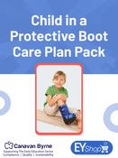 Child in a Protective Boot Care Plan - Early Years Shop