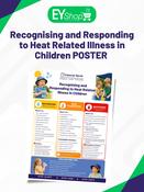 Recognising and Responding to Heat-Related Illness in Children POSTER - Early Years Shop