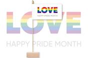 LOVE - Happy Pride Month Table Flag, Pin &amp; Base