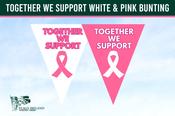 Together We Support White &amp; Pink Bunting