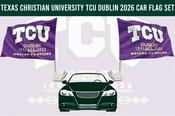Texas Christian University TCU Dublin 2026 Car Fag Set
