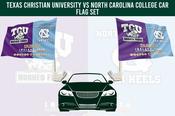 Texas Christian University vs North Carolina College Car Fag Set