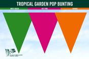 Tropical Garden Pop Bunting