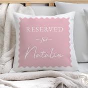 Personalised Pink Reserved For Cushion - ForYou.ie image