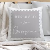 Personalised Grey Reserved For Cushion - ForYou.ie image
