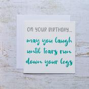 Laugh Until Tears Run Birthday Card image