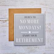 Retirement Card Grey With White Star No More Mondays