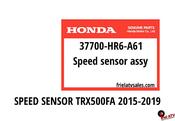 SPEED SENSOR HONDA TRX500FA 15-19