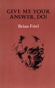 Give Me Your Answer, Do!