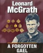 Leonard McGrath - A Forgotten Gael
