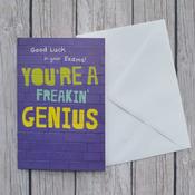 Exam Good Luck <br /> You're a Freakin Genius image