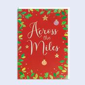 Across the Miles <br /> Across the miles
