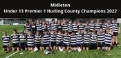 Midleton 2022 U13 Hurling Champions