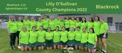 Blackrock 2022 Lilly O Sullivan Camogie Champions