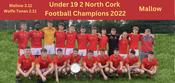 Mallow 2022 U19 North Cork 1 Football Champions