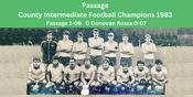 Passage 1983 County Intermediate Football Champions