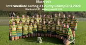 Blackrock 2023 Intermediate Camogie Champions