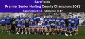 Sarsfields 2023 Premier Senior Hurling  County Champions