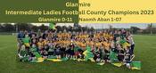 Glanmire 2023 County Intermediate Ladies Football Champions
