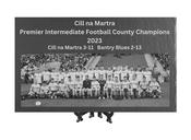 Cill na Martra 2023 Premier Intermediate Football County Champions Engraved Slate