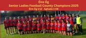 Eire Og 2025 LGFA Senior County Champions image