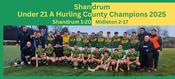 Shandrum 2025 U21A Hurling County Champions